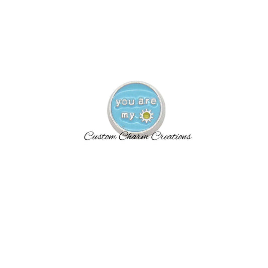 You are my Sunshine Floating Locket Charm - Custom Charm Creations